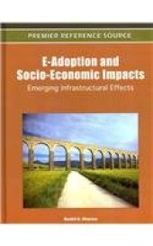 book E-Adoption and Socio-Economic Impacts: Emerging Infrastructural Effects