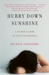 book Hurry Down Sunshine: A Father's Story of Love and Madness (Vintage)