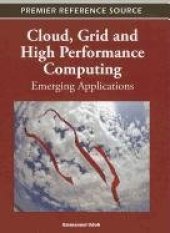 book Cloud, Grid and High Performance Computing: Emerging Applications