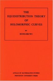 book The equidistribution theory of holomorphic curves