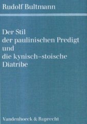 book Der Stil der paulinischen Predigt und die kynisch-stoische Diatribe, Neudruck von 1984 mit einem Geleitwort von Hans Hübner (Forschungen zur Religion und Literatur des Alten und Neuen Testaments 13)