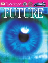 book Future (DK Eyewitness Books)