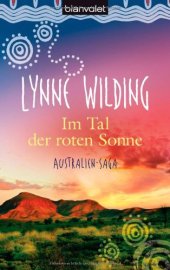 book Im Tal der roten Sonne: Australien-Saga (Roman)