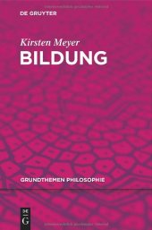 book Bildung (Grundthemen Philosophie)