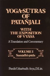 book Yoga-sutras of Patañjali with the exposition of Vyasa: a translation and commentary