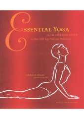 book Essential Yoga: An Illustrated Guide to Over 100 Yoga Poses and Meditations