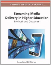 book Streaming Media Delivery in Higher Education: Methods and Outcomes