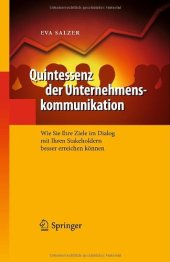 book Quintessenz der Unternehmenskommunikation: Wie Sie Ihre Ziele im Dialog mit Ihren Stakeholdern besser erreichen können