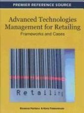 book Advanced Technologies Management for Retailing: Frameworks and Cases