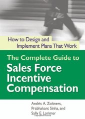 book The complete guide to sales force incentive compensation: how to design and implement plans that work