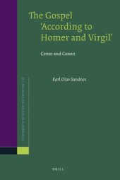 book The Gospel 'According to Homer and Virgil': Cento and Canon