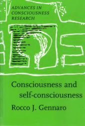 book Consciousness and Self-Consciousness: A Defense of the Higher-Order Thought Theory of Consciousness