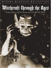 book Witchcraft Through the Ages: The Story of Haxan, the World's Strangest Film, and the Man Who Made It