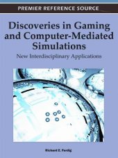 book Discoveries in Gaming and Computer-Mediated Simulations: New Interdisciplinary Applications