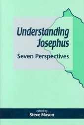 book Understanding Josephus: Seven Perspectives