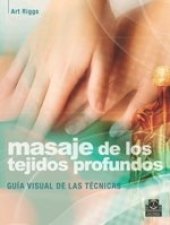 book Masaje de los tejidos profundos: guía visual de las técnicas