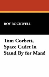 book Stand by for Mars! (Tom Corbett, Space Cadet, Book 1)