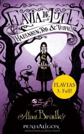 book Halunken, Tod und Teufel (Flavia de Luce, Band 3)