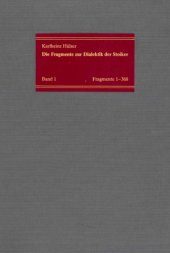 book Die Fragmente zur Dialektik der Stoiker. Neue Sammlung der Texte mit deutscher Übersetzung und Kommentaren, 4 Bände