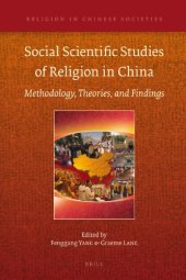 book Social Scientific Studies of Religion in China: Methodology, Theories, and Findings