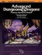 book Dungeonland: An Adventure in A Wondrous Place for Character Levels 9-12 (AD&D Fantasy Roleplaying 1st ed, Greyhawk Castle Dungeon module EX1)