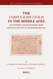 book The Corpus iuris civilis in the Middle Ages: manuscripts and transmission from the sixth century to the juristic revival