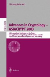 book Advances in Cryptology - ASIACRYPT 2003: 9th International Conference on the Theory and Application of Cryptology and Information Security, Taipei, Taiwan, November 30 – December 4, 2003. Proceedings