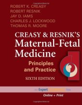 book Creasy and Resnik's Maternal-Fetal Medicine: Principles and Practice: (Expert Consult - Online and Print) (MATERNAL-FETAL MEDICINE (CREASY)), 6th Edition