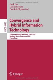 book Convergence and Hybrid Information Technology: 5th International Conference, ICHIT 2011, Daejeon, Korea, September 22-24, 2011. Proceedings