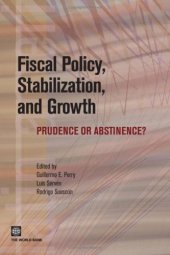 book Fiscal Policy, Stabilization, and Growth: Prudence or Abstinence?  (Latin American Development Forum)