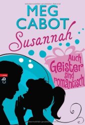 book Auch Geister sind romantisch (Susannah, Band 6)