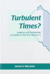 book Turbulent Times?: Josephus and Scholarship on Judaea in the First Century CE