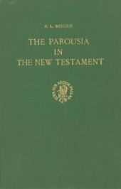 book The Parousia in the New Testament (Supplements to Novum Testamentum 13)