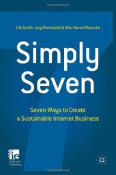 book Simply Seven: Seven Ways to Create a Sustainable Internet Business (IE Business Publishing)