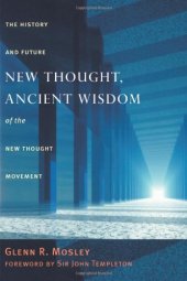 book New Thought, Ancient Wisdom: The History and Future of the New Thought Movement