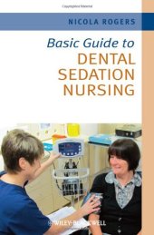 book Basic Guide to Dental Sedation Nursing (Basic Guide Dentistry Series)