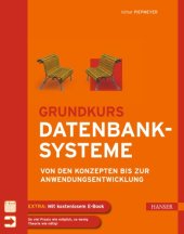 book Grundkurs Datenbanksysteme: Von den Konzepten bis zur Anwendungsentwicklung