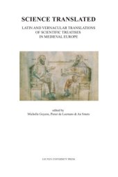 book Science Translated: Latin and Vernacular Translations of Scientific Treatises in Medieval Europe (Mediaevalia Lovaniensia)