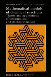 book Mathematical models of chemical reactions: theory and applications of deterministic and stochastic models