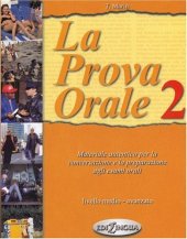 book La Prova Orale 2: Materiale autentico per la conversazione e la preparazione agli esami orali. Livello medio - avanzato