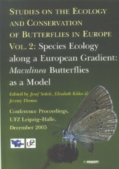 book Studies on the Ecology and Conservation of Butterflies in Europe. Volume 2: Species Ecology along a European Gradient: Maculinea Butterflies as a Model