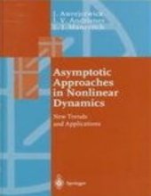 book Asymptotic Approaches in Nonlinear Dynamics: New Trends and Applications