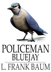 book Policeman Bluejay