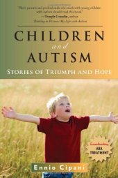 book Children and Autism: Stories of Triumph and Hope