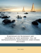 book Portfolio of Buddhist Art, Historical and Modern: Representative Monuments and Other Pictures