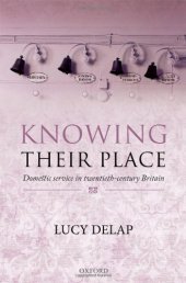 book Knowing Their Place: Domestic Service in Twentieth Century Britain