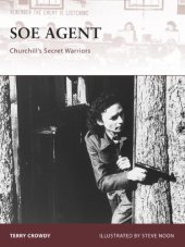 book SOE Agent: Churchill's Secret Warriors