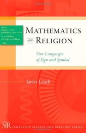 book Mathematics and Religion: Our Languages of Sign and Symbol (Templeton Science and Religion Series)