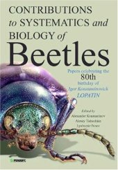 book Contributions to Systematics and Biology of Beetles. Papers Celebrating the 80th Birthday of Igor Konstantinovich Lopatin