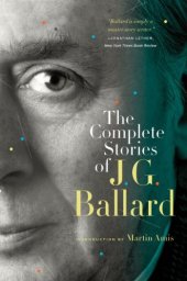 book The Complete Short Stories of J. G. Ballard